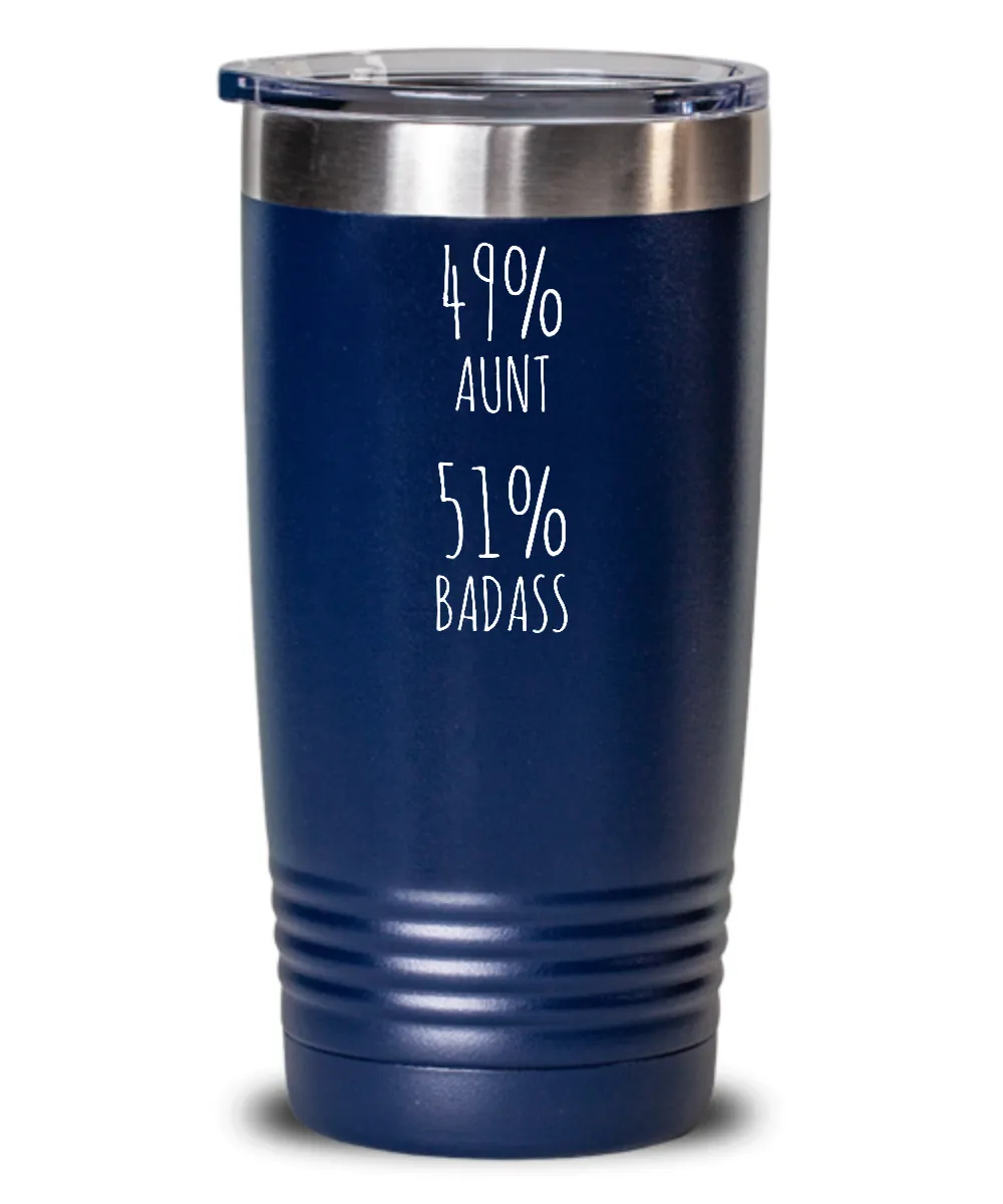 49% Aunt 51% Badass Insulated Drink Tumbler Travel Cup Funny Gift