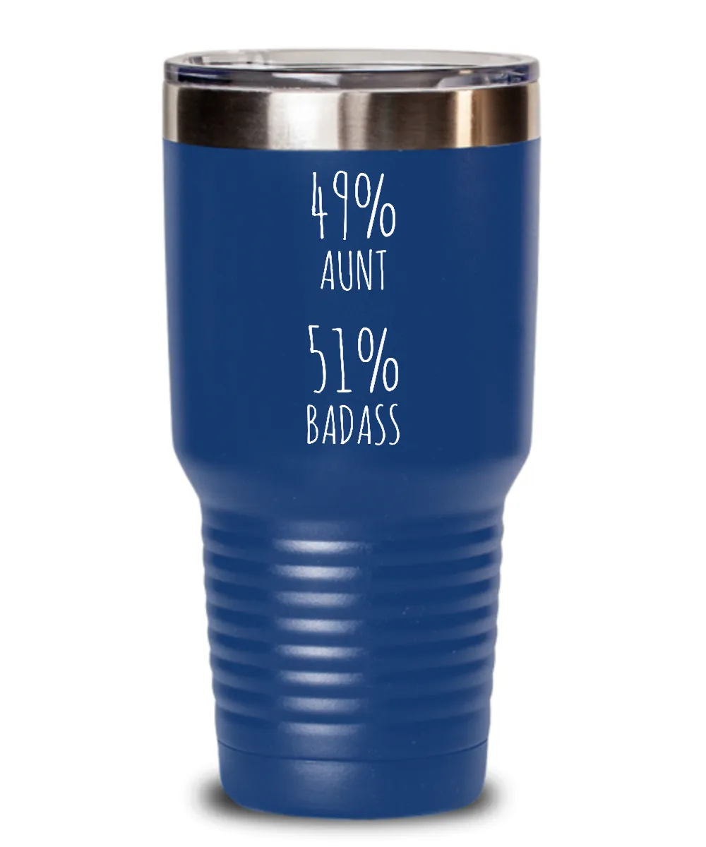 49% Aunt 51% Badass Insulated Drink Tumbler Travel Cup Funny Gift