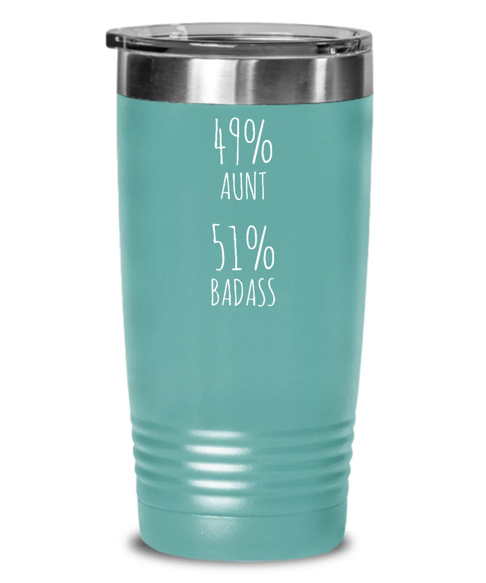 49% Aunt 51% Badass Insulated Drink Tumbler Travel Cup Funny Gift