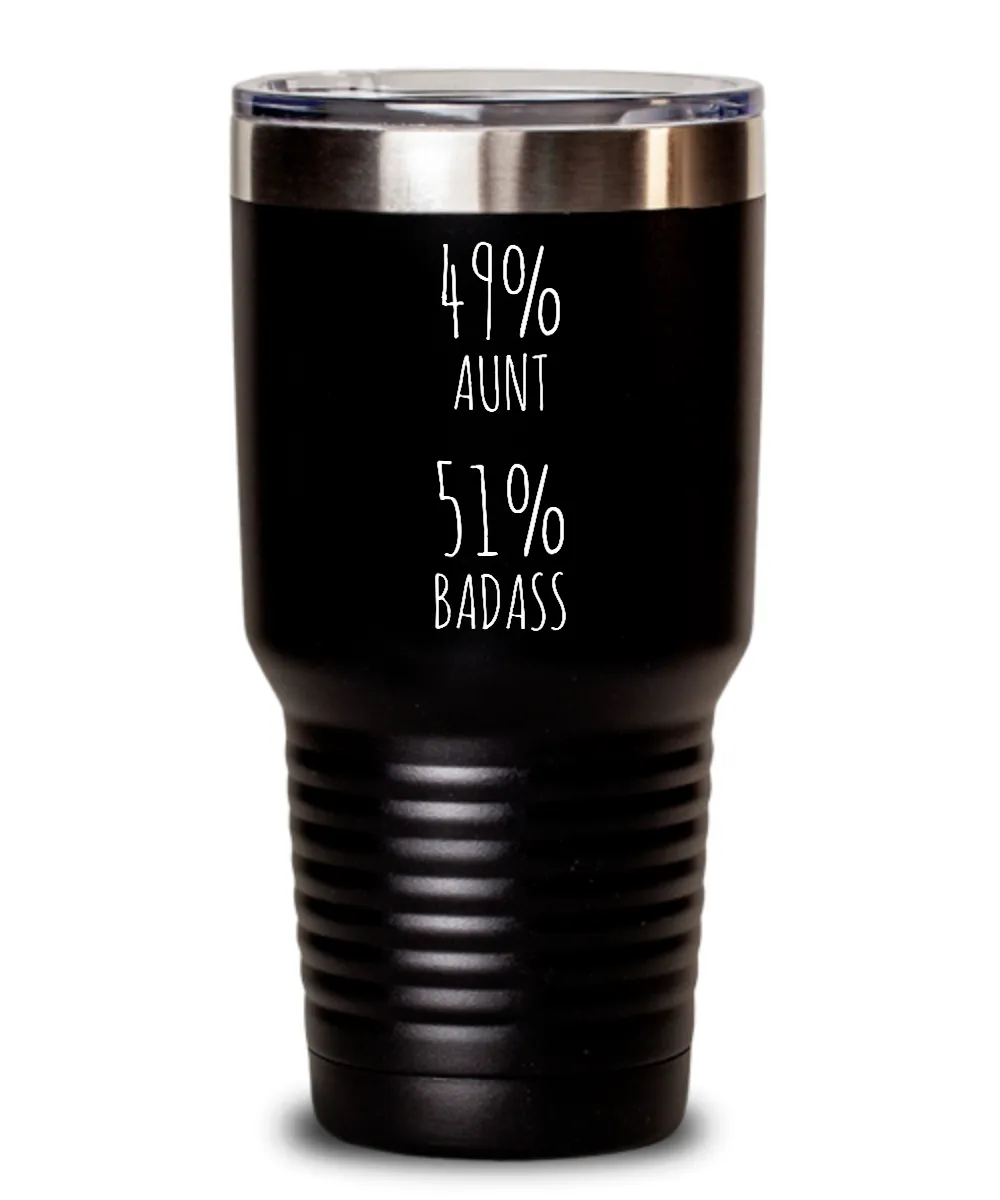 49% Aunt 51% Badass Insulated Drink Tumbler Travel Cup Funny Gift