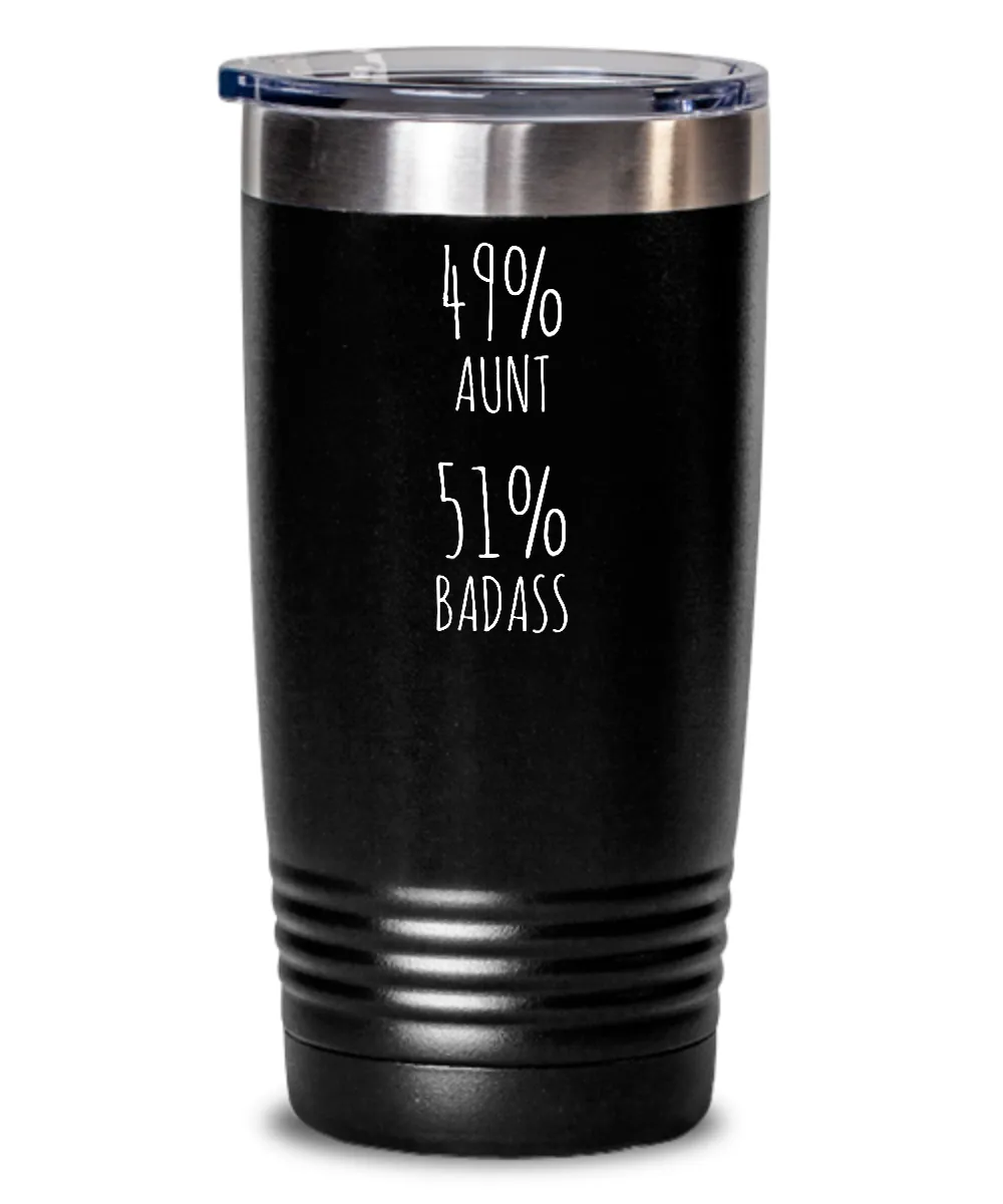 49% Aunt 51% Badass Insulated Drink Tumbler Travel Cup Funny Gift