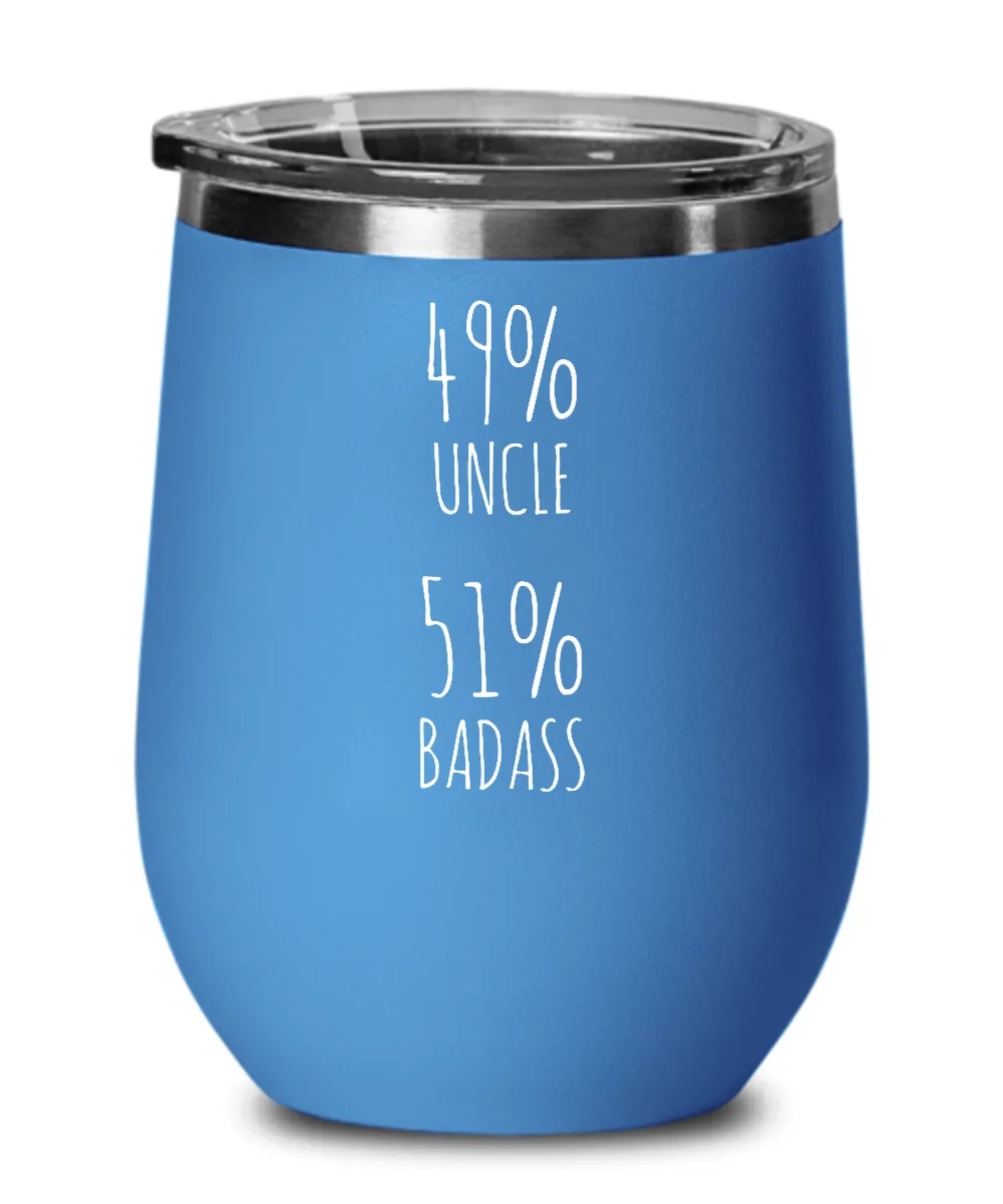 49% Uncle 51% Badass Insulated Wine Tumbler 12oz Travel Cup Funny Gift