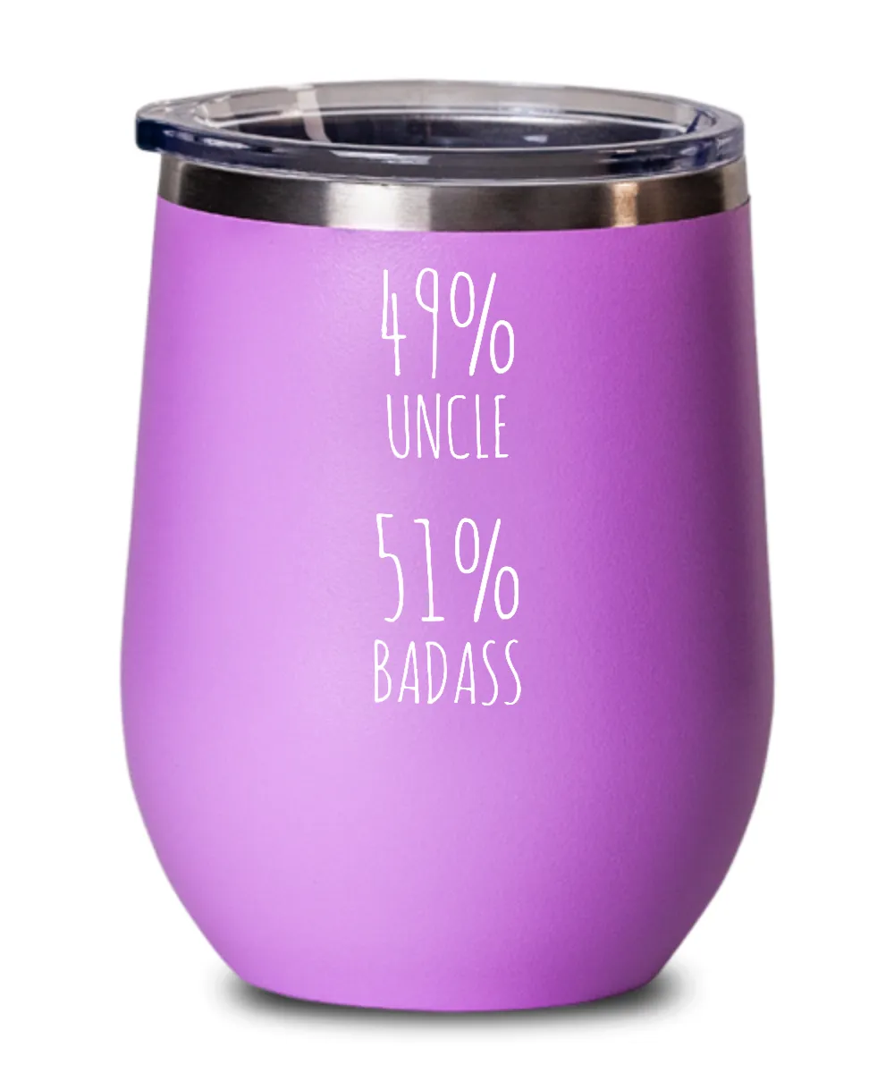 49% Uncle 51% Badass Insulated Wine Tumbler 12oz Travel Cup Funny Gift
