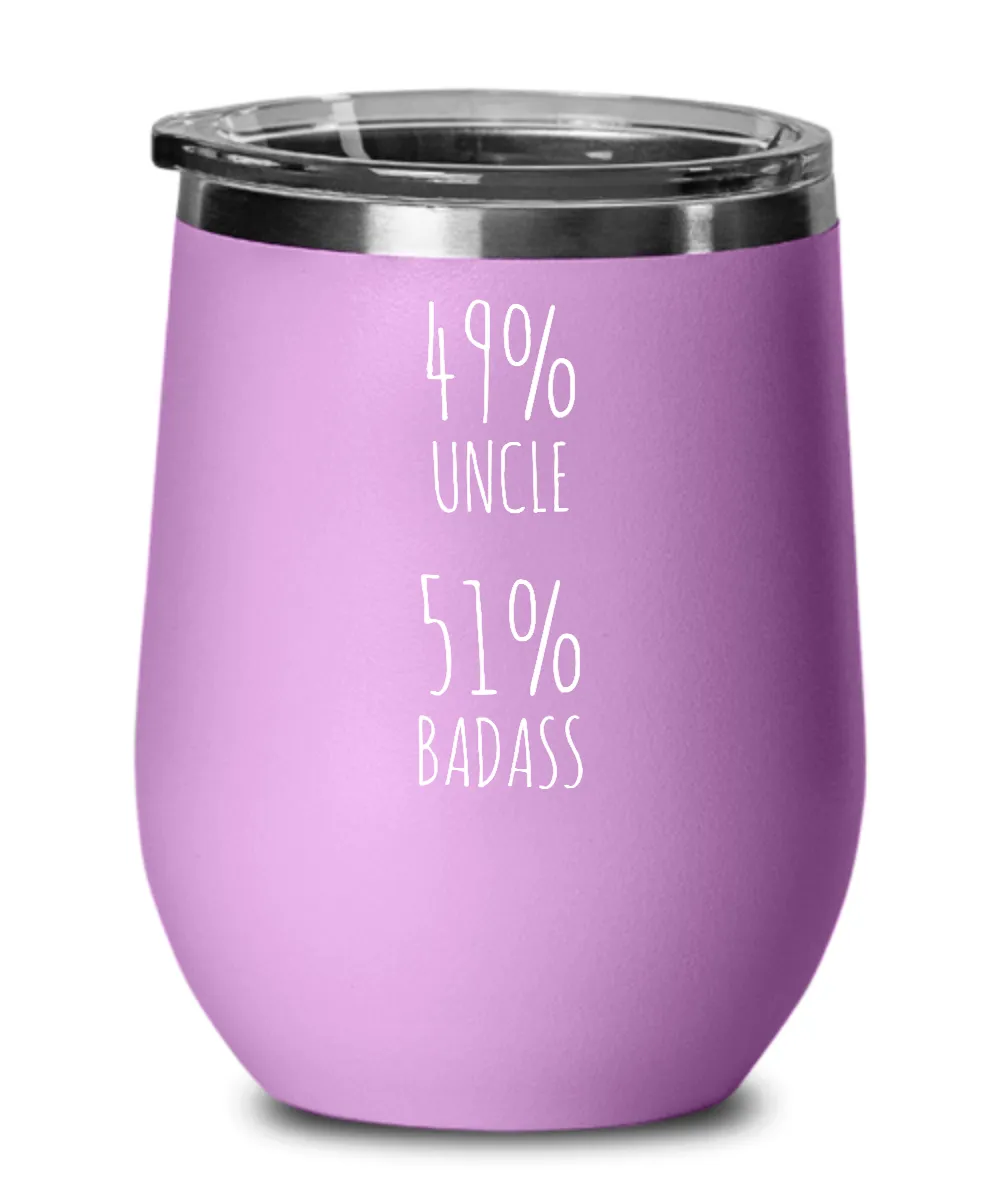49% Uncle 51% Badass Insulated Wine Tumbler 12oz Travel Cup Funny Gift