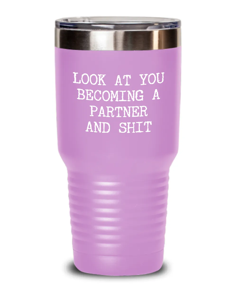 Becoming A partner Insulated Drink Tumbler Travel Cup Funny Coworker Gifts