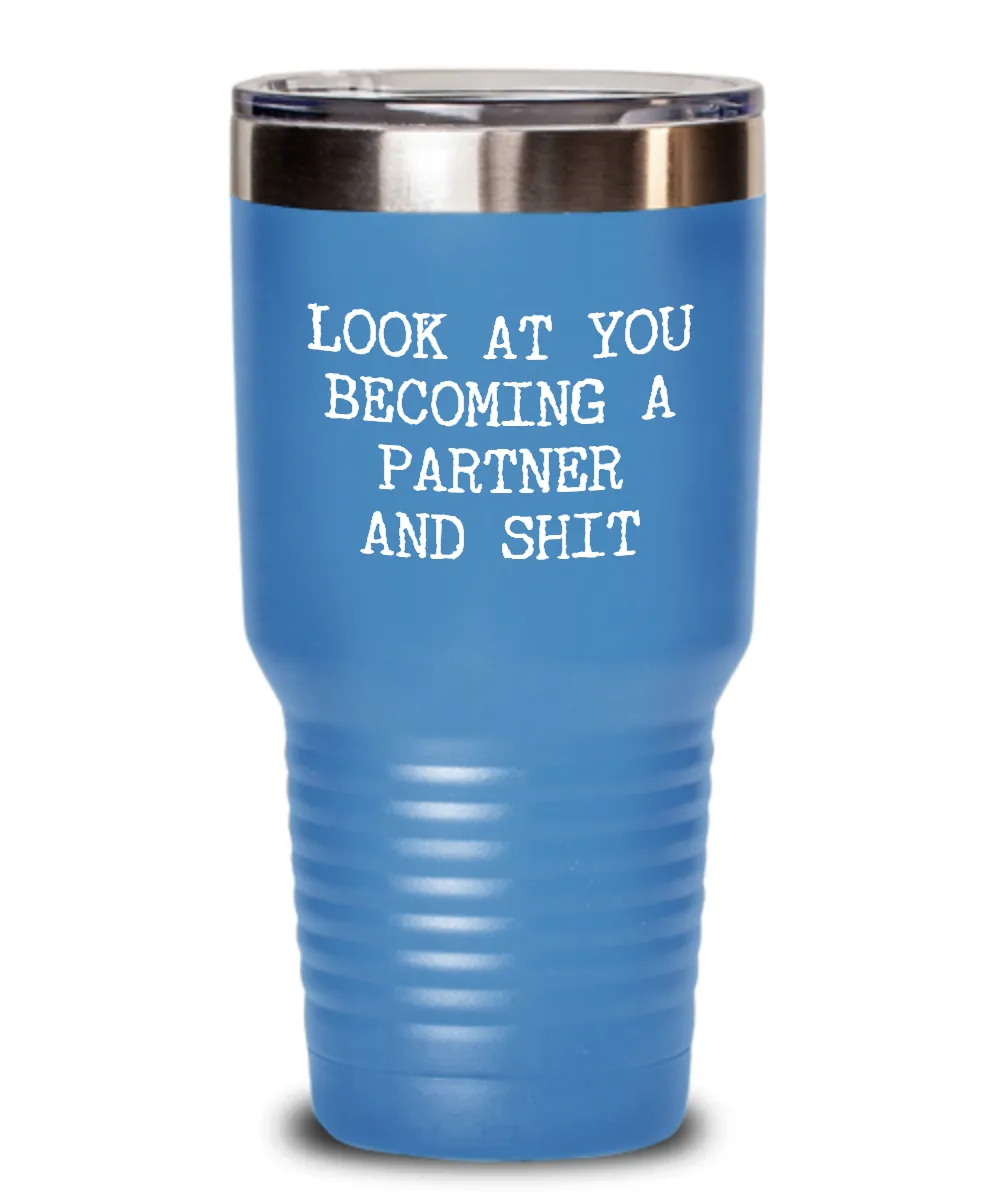 Becoming A partner Insulated Drink Tumbler Travel Cup Funny Coworker Gifts