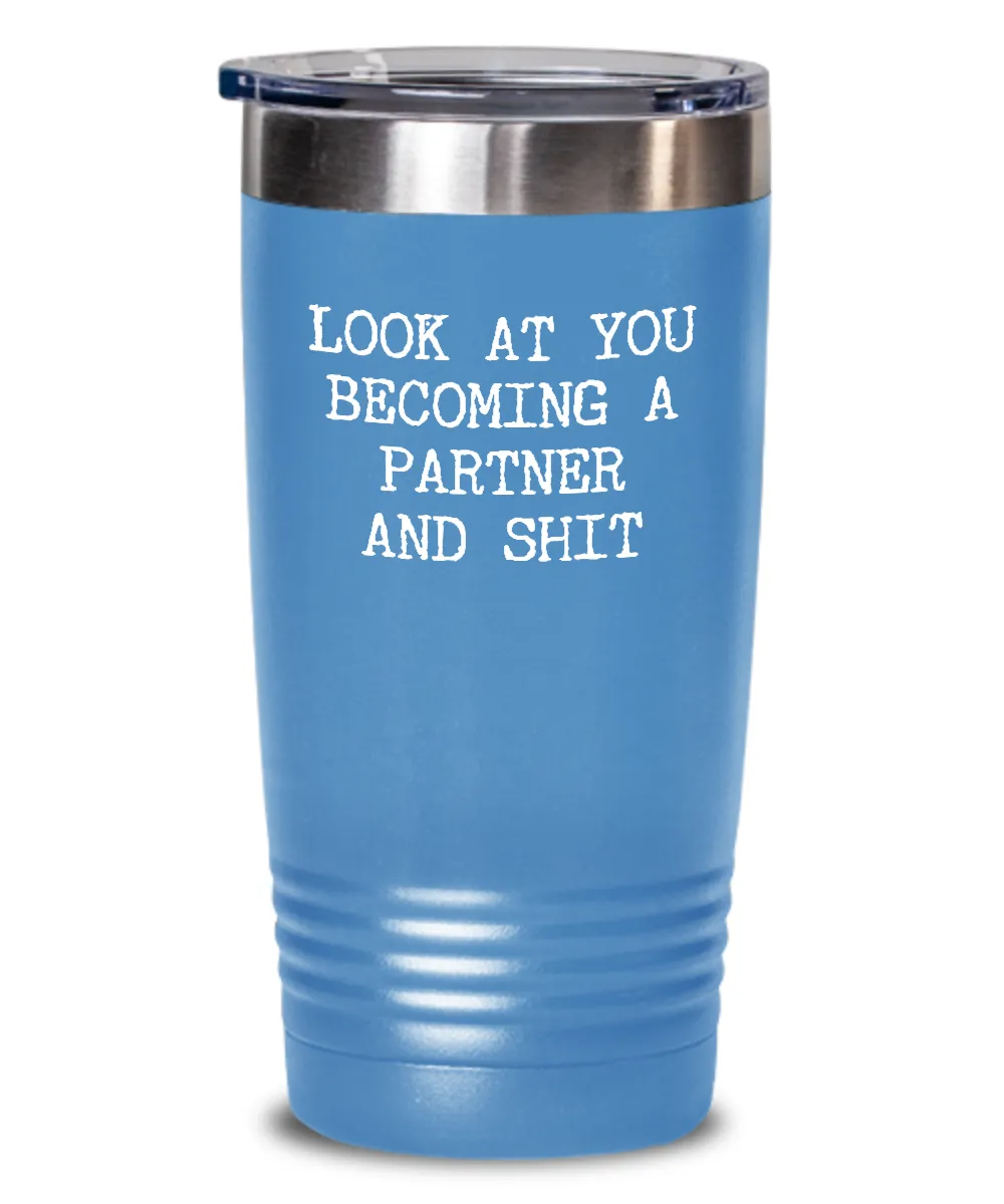Becoming A partner Insulated Drink Tumbler Travel Cup Funny Coworker Gifts