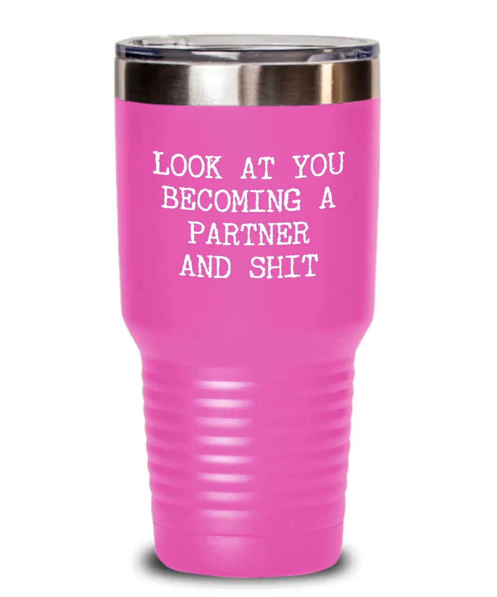 Becoming A partner Insulated Drink Tumbler Travel Cup Funny Coworker Gifts