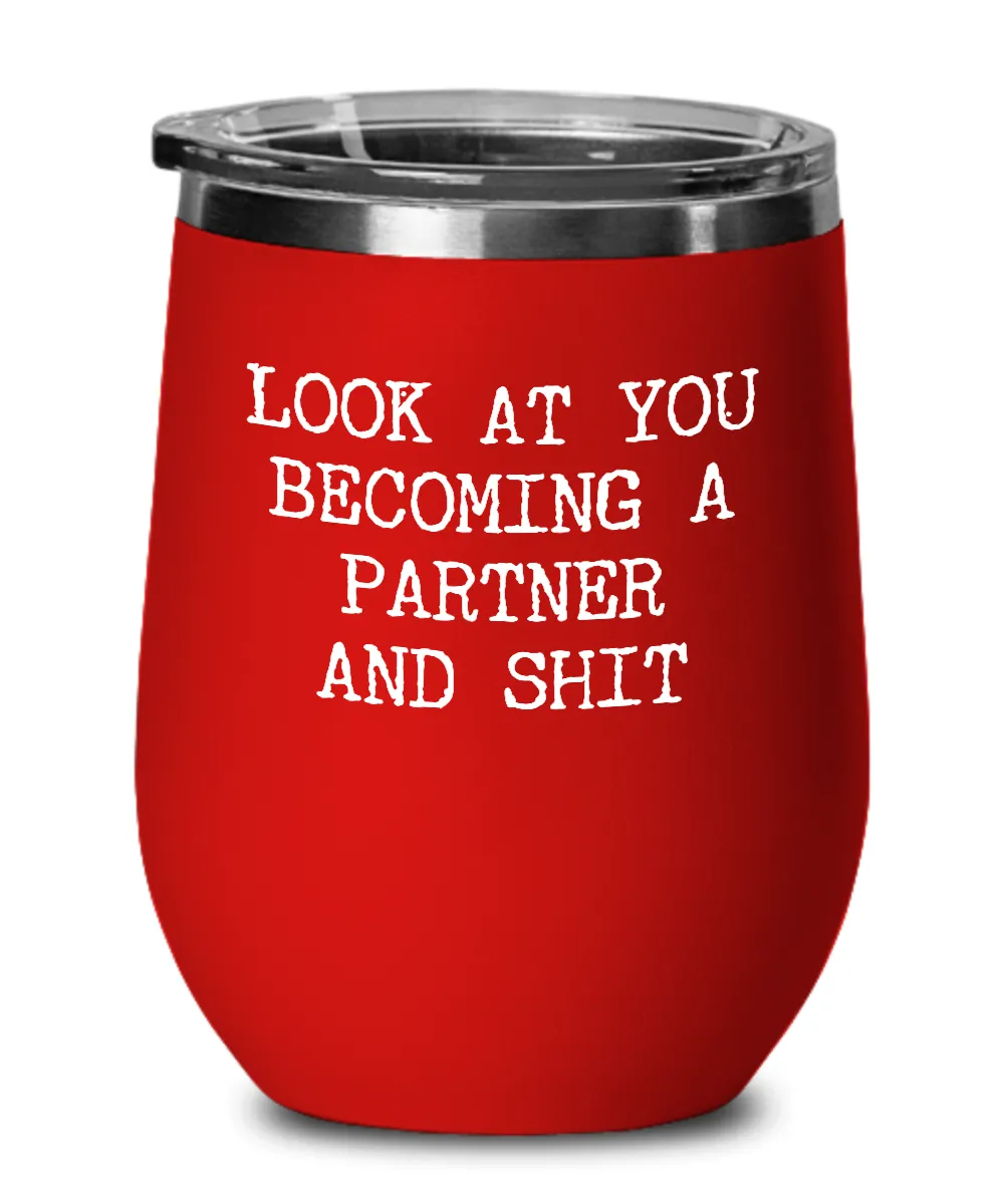 Becoming A partner Insulated Wine Tumbler 12oz Travel Cup Funny Coworker Gifts