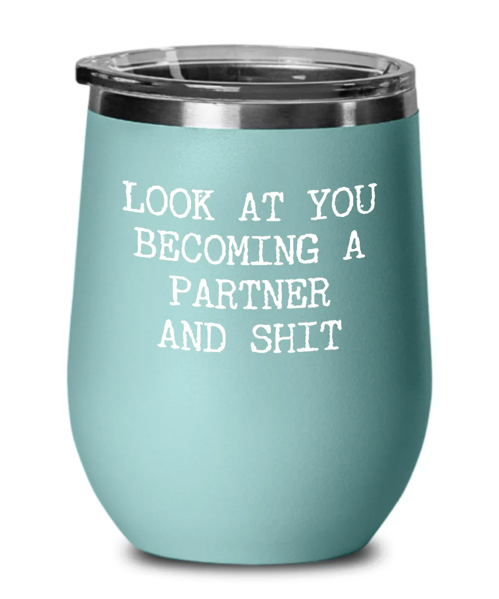 Becoming A partner Insulated Wine Tumbler 12oz Travel Cup Funny Coworker Gifts