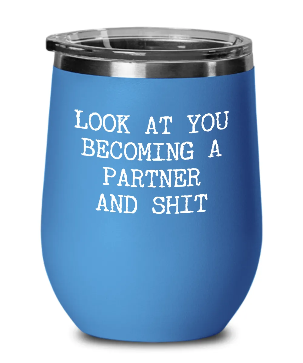 Becoming A partner Insulated Wine Tumbler 12oz Travel Cup Funny Coworker Gifts