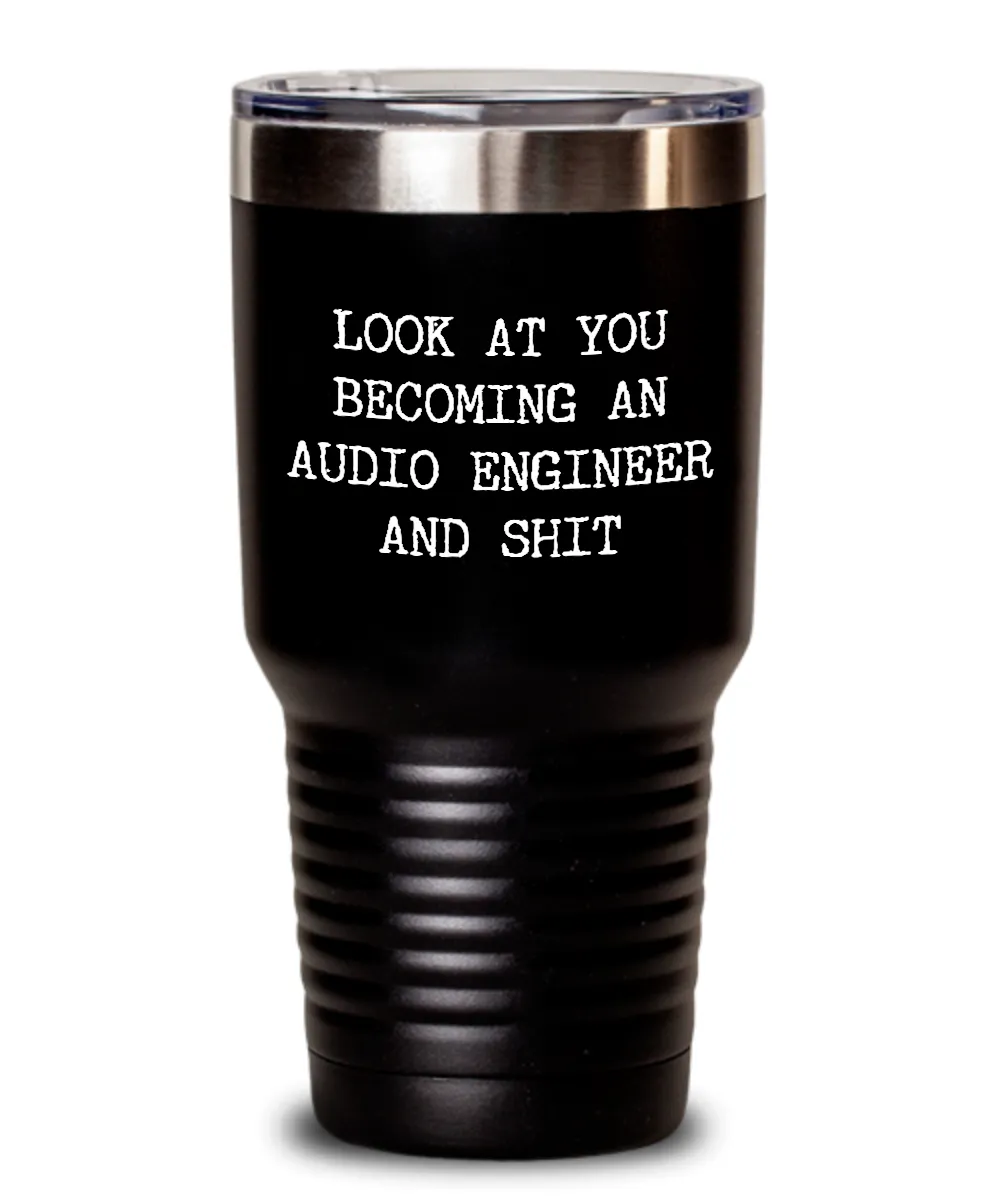 Becoming An Audio Engineer Insulated Drink Tumbler Travel Cup Funny Coworker Gifts