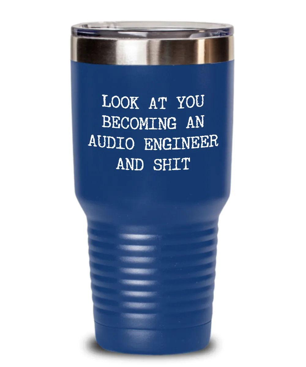 Becoming An Audio Engineer Insulated Drink Tumbler Travel Cup Funny Coworker Gifts