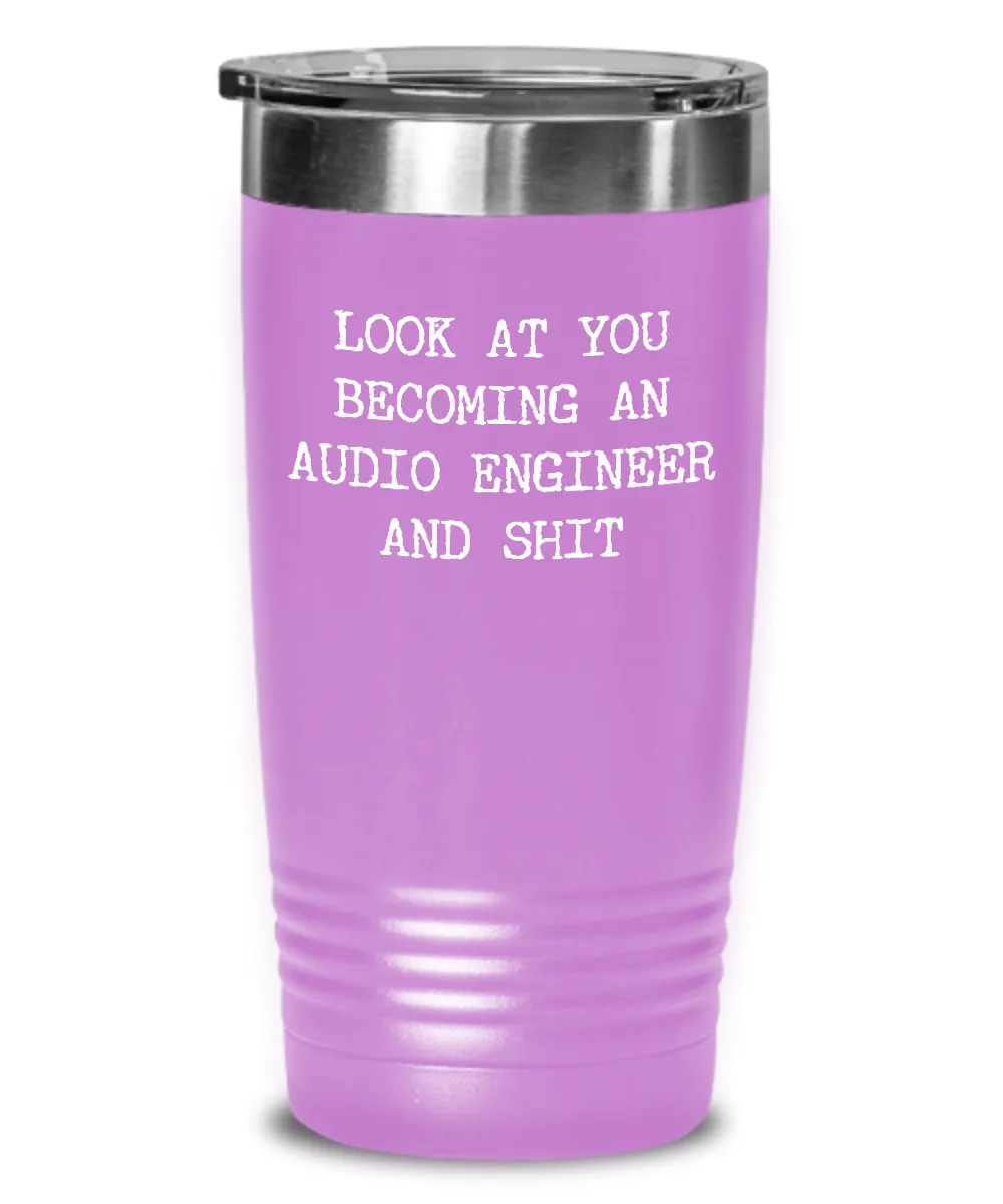 Becoming An Audio Engineer Insulated Drink Tumbler Travel Cup Funny Coworker Gifts