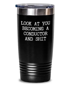 Becoming Conductor Insulated Drink Tumbler Travel Cup Funny Coworker Gifts