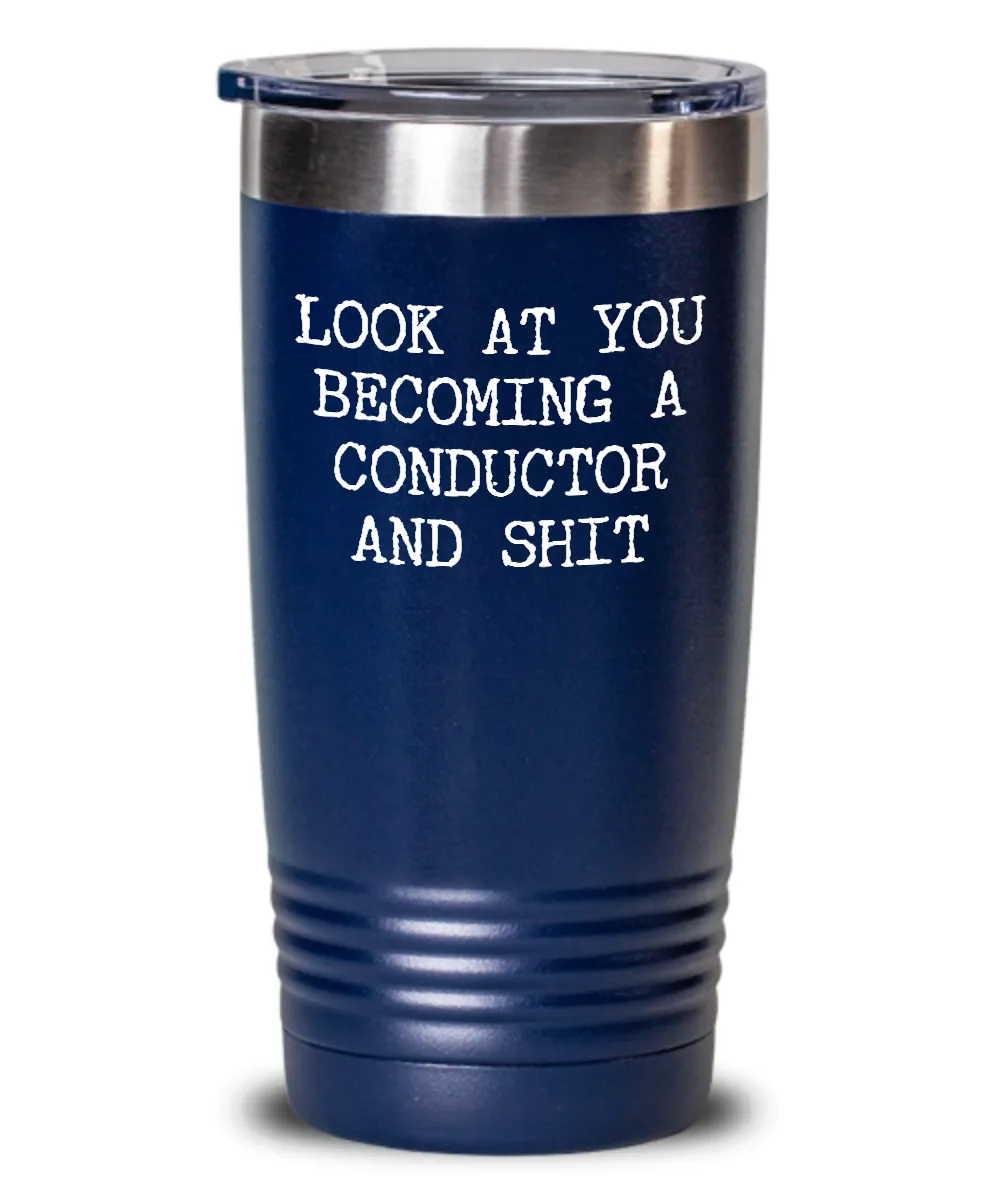 Becoming Conductor Insulated Drink Tumbler Travel Cup Funny Coworker Gifts