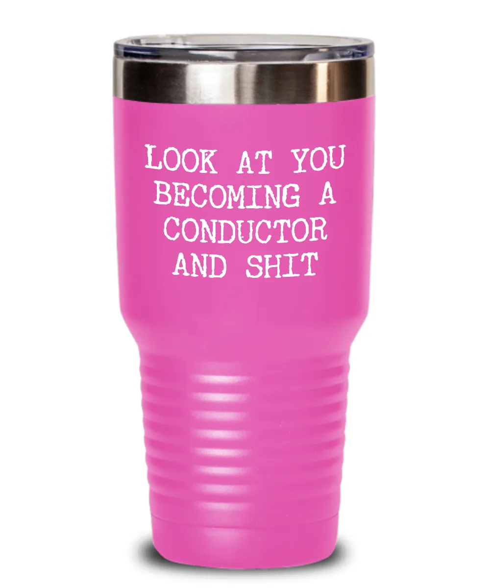 Becoming Conductor Insulated Drink Tumbler Travel Cup Funny Coworker Gifts