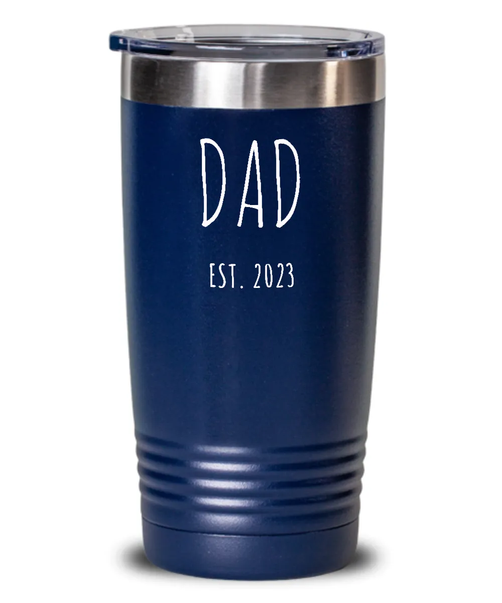 DAD EST 2023 Metal Insulated Drink Tumbler Travel Cup Funny Gift