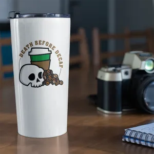 Death Before Decaf Travel Mug