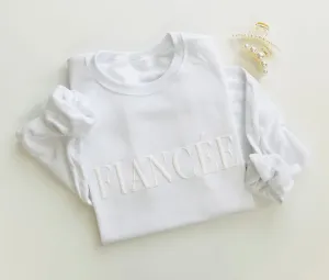 Embossed Fiancée Crewneck Sweatshirt