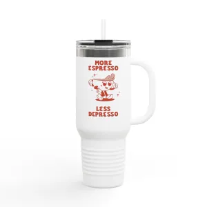 Espresso Depresso Insulated Travel Mug - 40oz