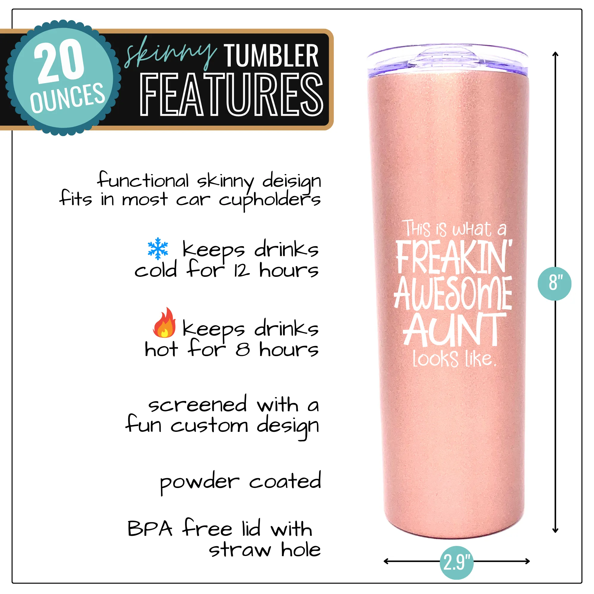 Freakin' Awesome Aunt 20 oz Rose Gold Skinny Tumbler for Aunts