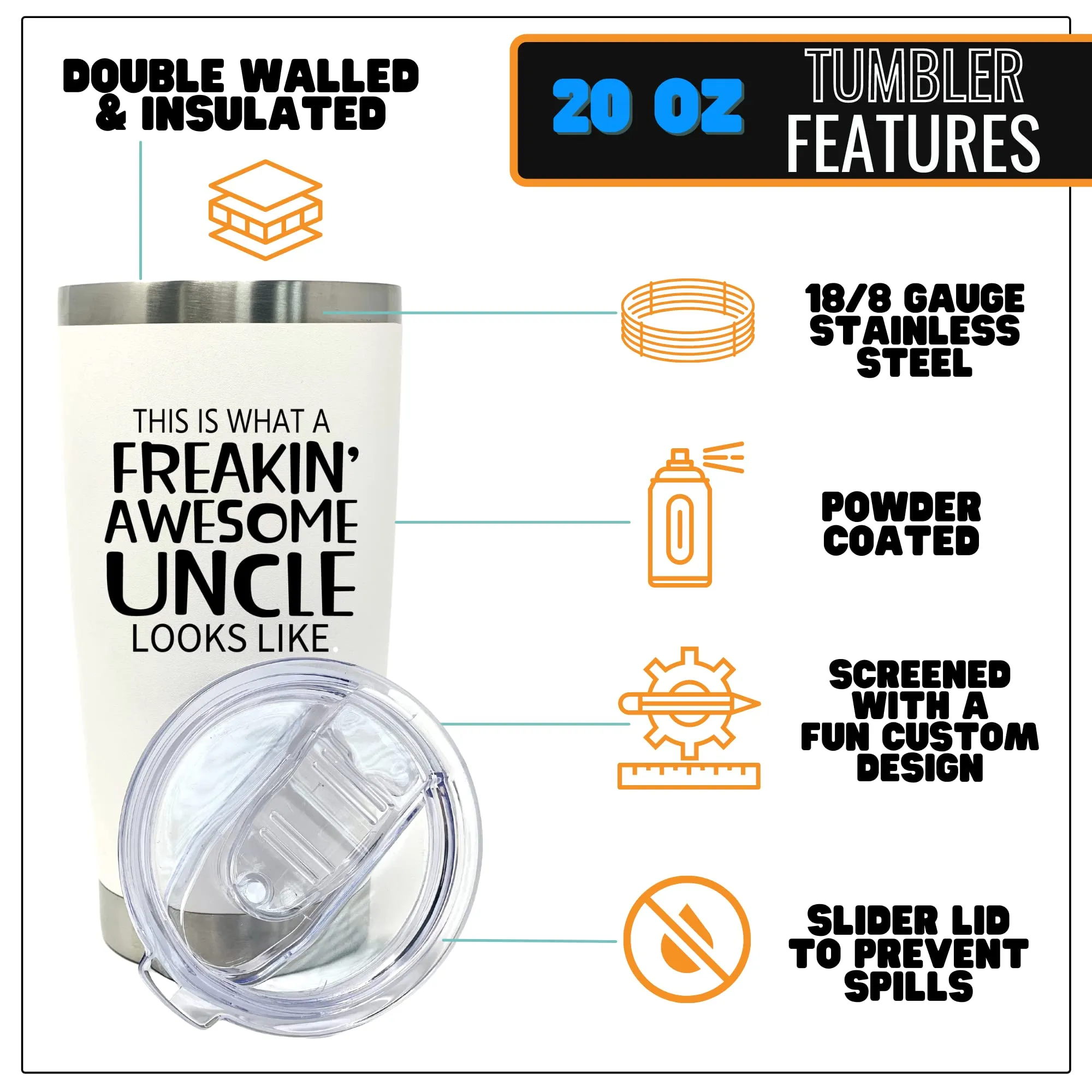 Freakin' Awesome Uncle 20 oz White Tumbler for Uncles