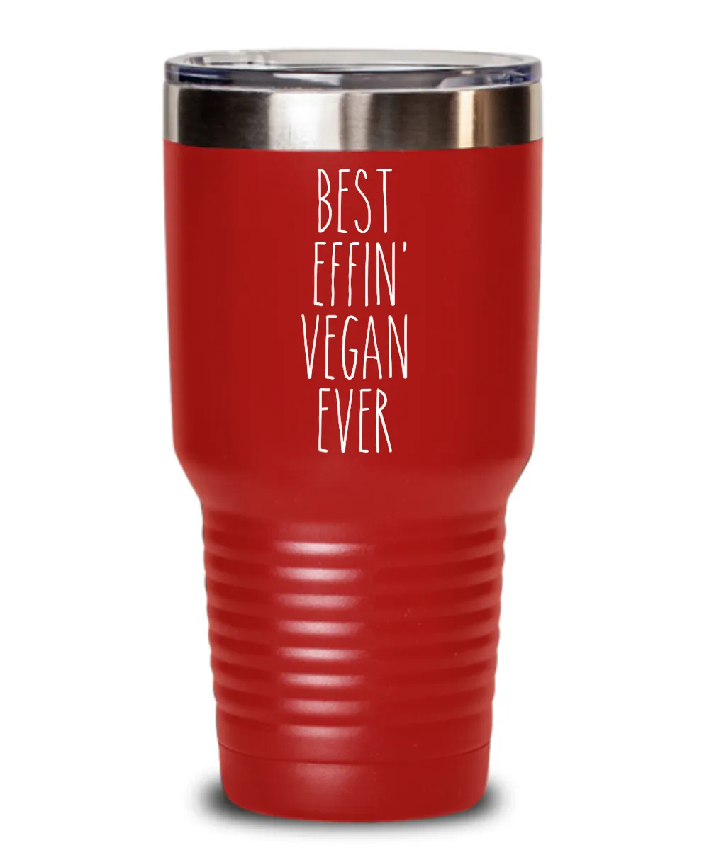 Gift For Vegan Best Effin' Vegan Ever Insulated Drink Tumbler Travel Cup Funny Coworker Gifts