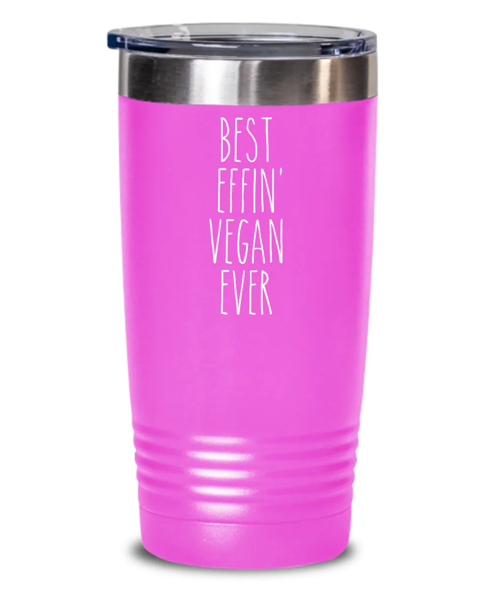 Gift For Vegan Best Effin' Vegan Ever Insulated Drink Tumbler Travel Cup Funny Coworker Gifts