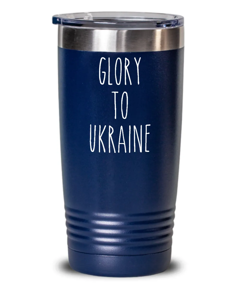 Glory To Ukraine Insulated Drink Tumbler Travel Cup