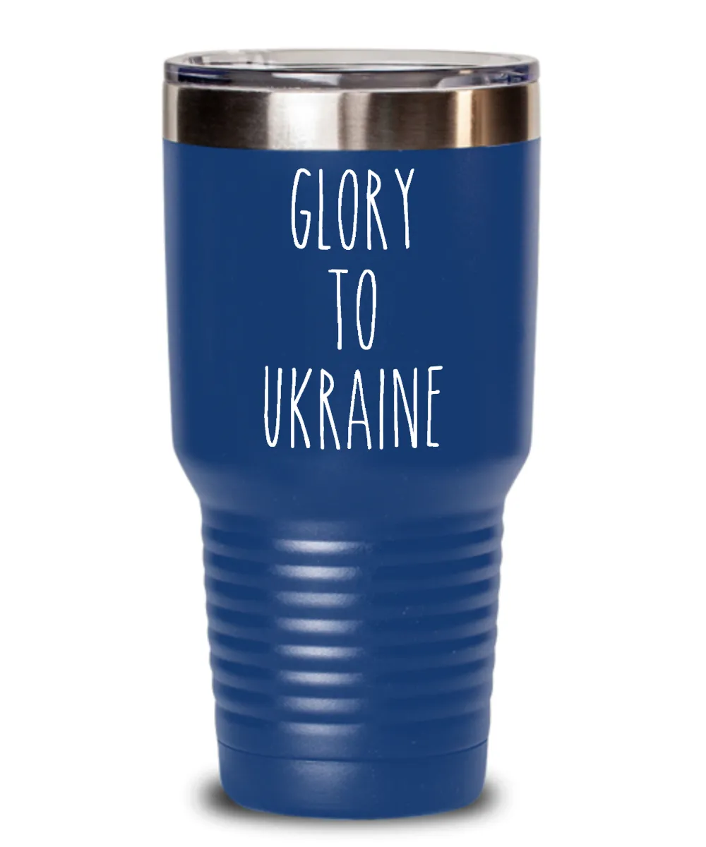 Glory To Ukraine Insulated Drink Tumbler Travel Cup