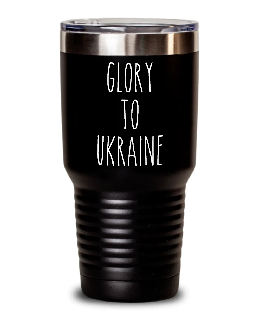 Glory To Ukraine Insulated Drink Tumbler Travel Cup