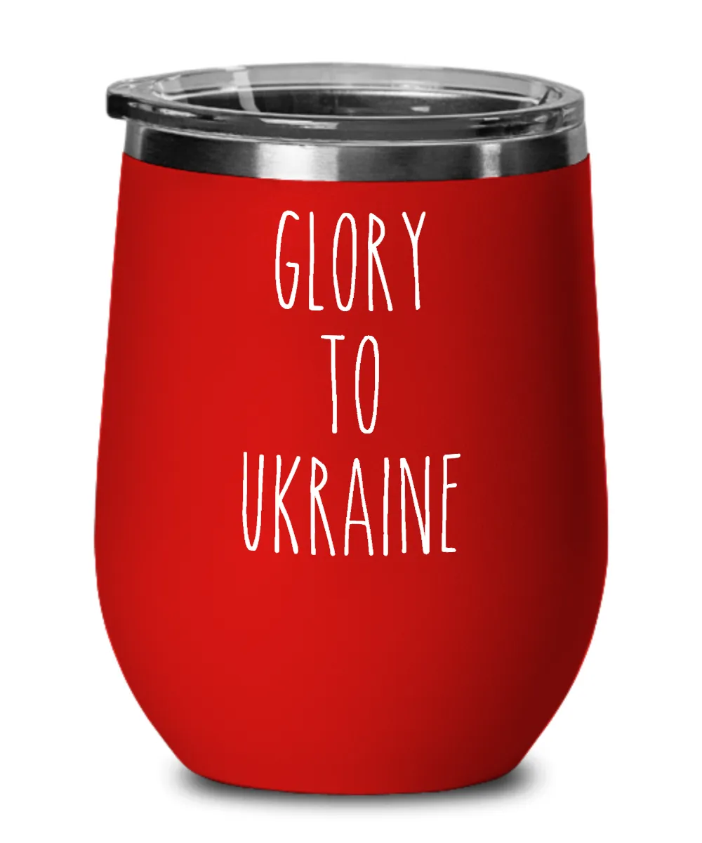 Glory To Ukraine Insulated Wine Tumbler 12oz Travel Cup