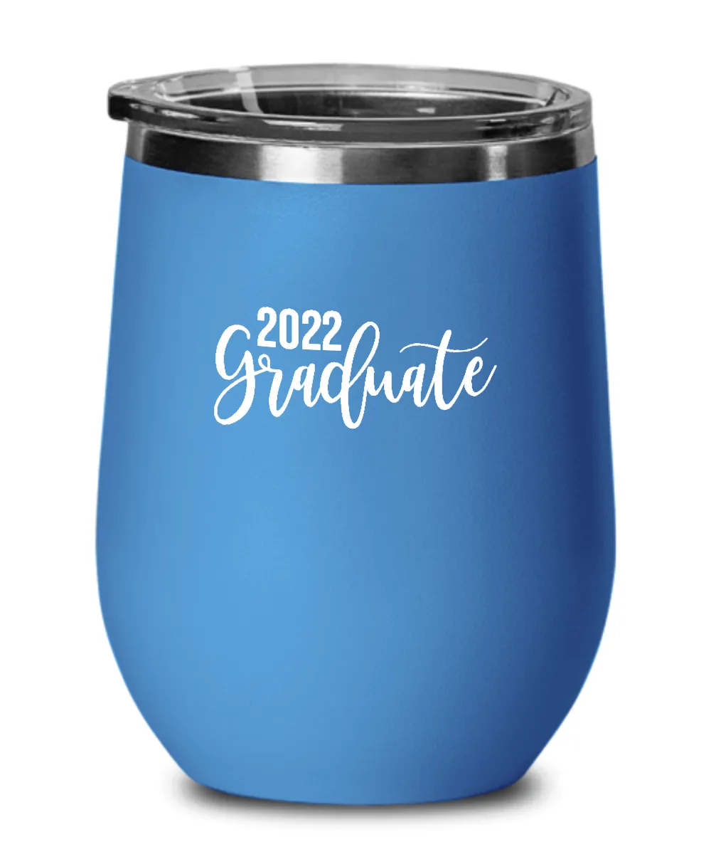 Graduate 2022 Insulated Wine Tumbler 12oz Travel Cup