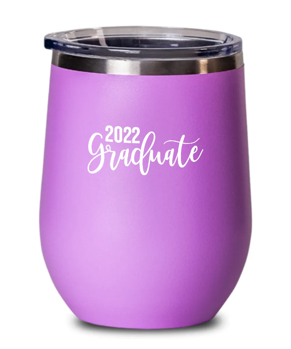 Graduate 2022 Insulated Wine Tumbler 12oz Travel Cup