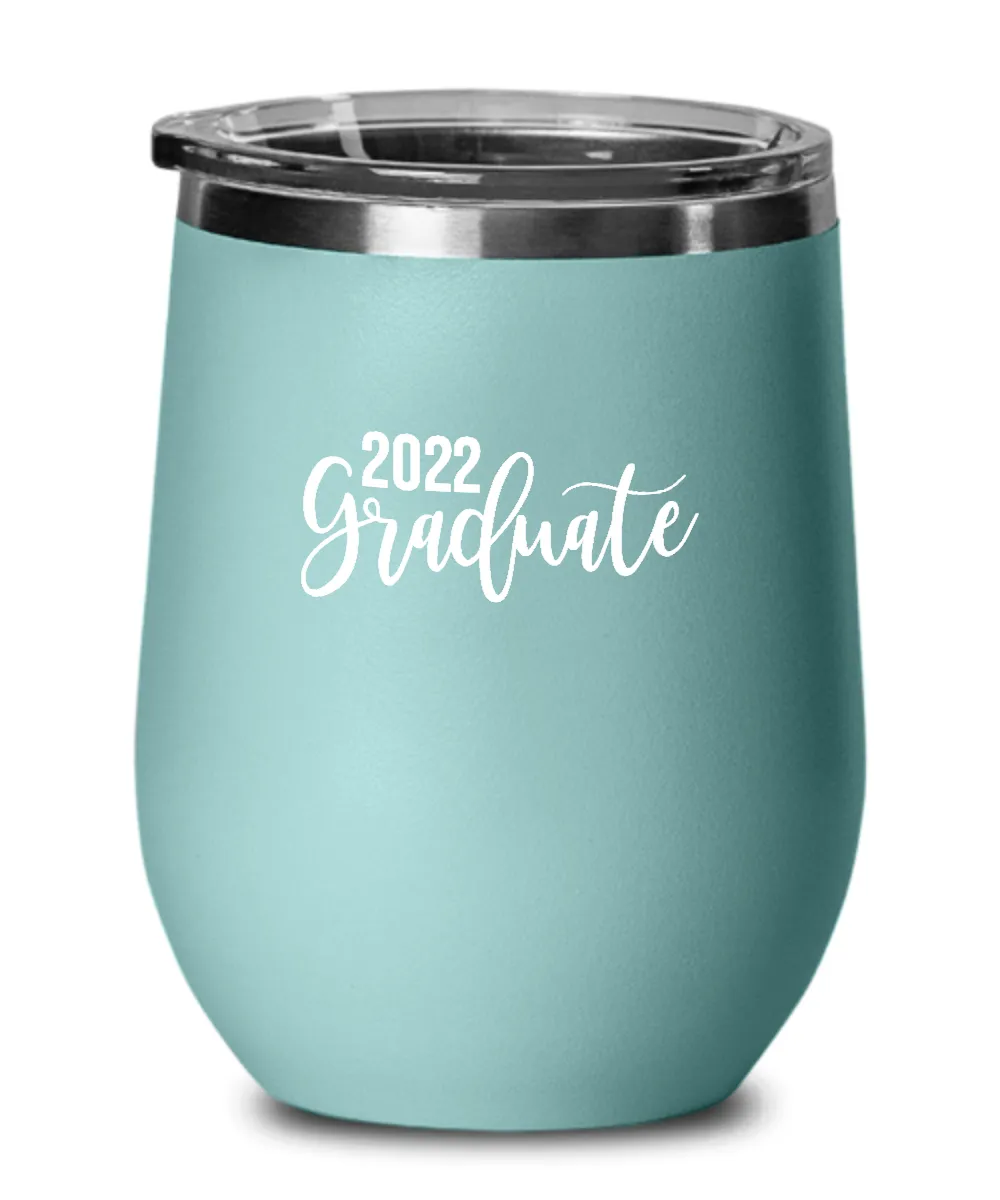 Graduate 2022 Insulated Wine Tumbler 12oz Travel Cup