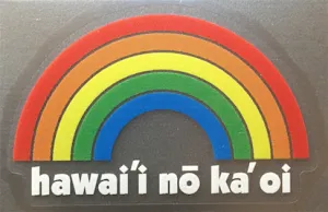 Hawaiʻi nō kaʻoi Rainbow Decal
