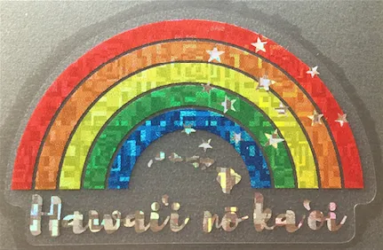 Hawaiʻi nō kaʻoi Rainbow Decal