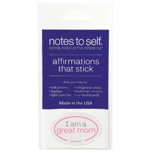 I am a great mom™ affirmations that stick