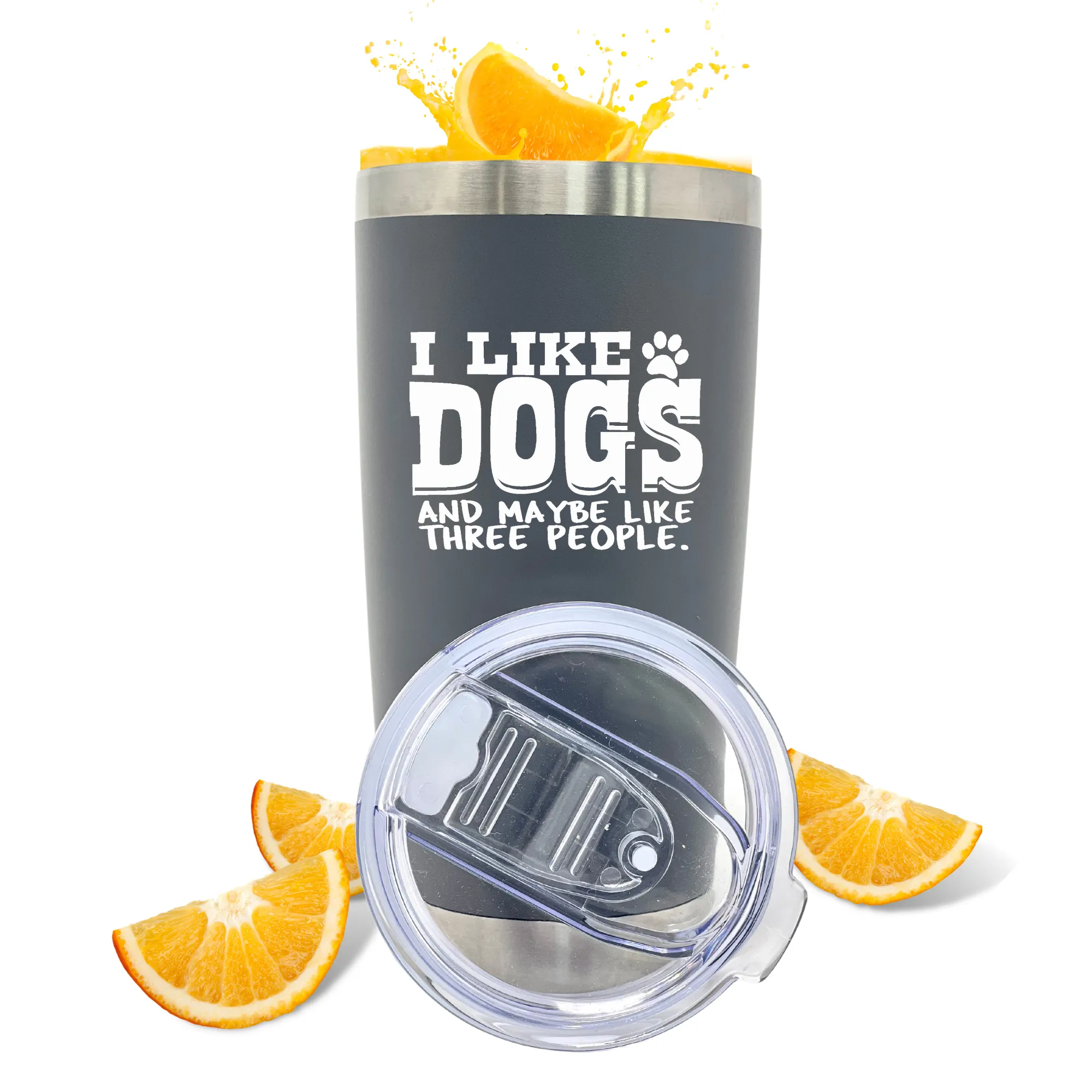 I Like Dogs and Maybe Like 3 People 30 Oz Tumbler