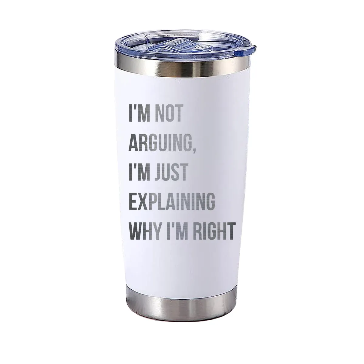 I'm not arguing, I'm just explaining why I'm right Tumbler