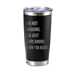 I'm not arguing, I'm just explaining why I'm right Tumbler