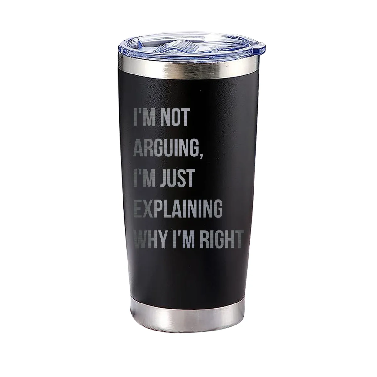 I'm not arguing, I'm just explaining why I'm right Tumbler
