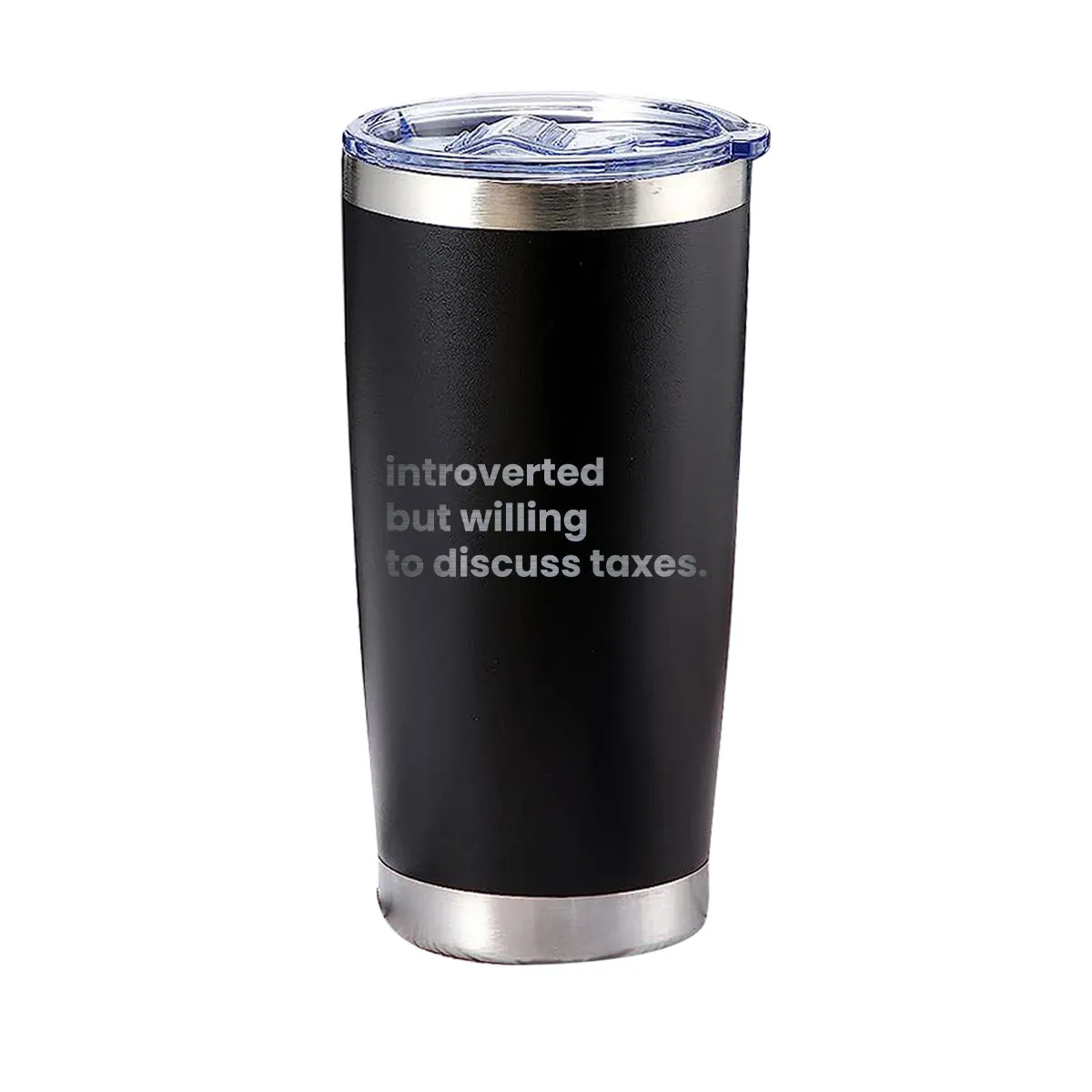 Introverted But Willing To Discuss Taxes Tumbler
