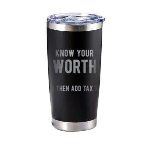Know Your Worth Then Add Tax Tumbler