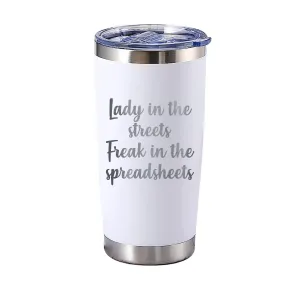 Lady in the streets, freak in the spreadsheets Tumbler