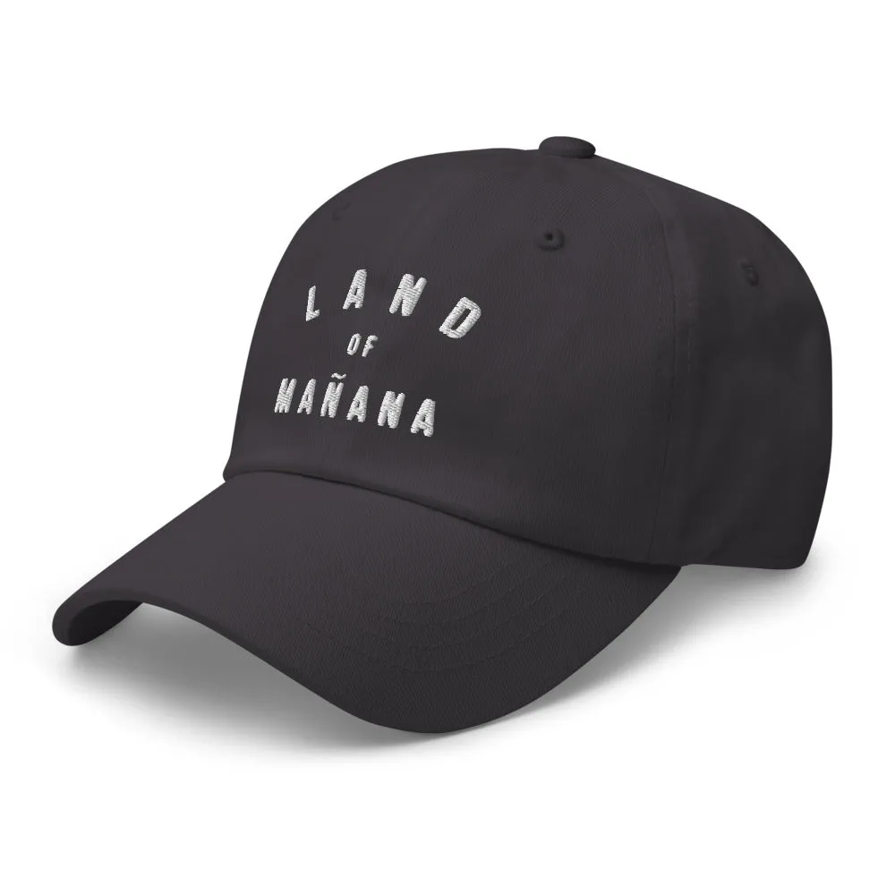 Land of Mañana
