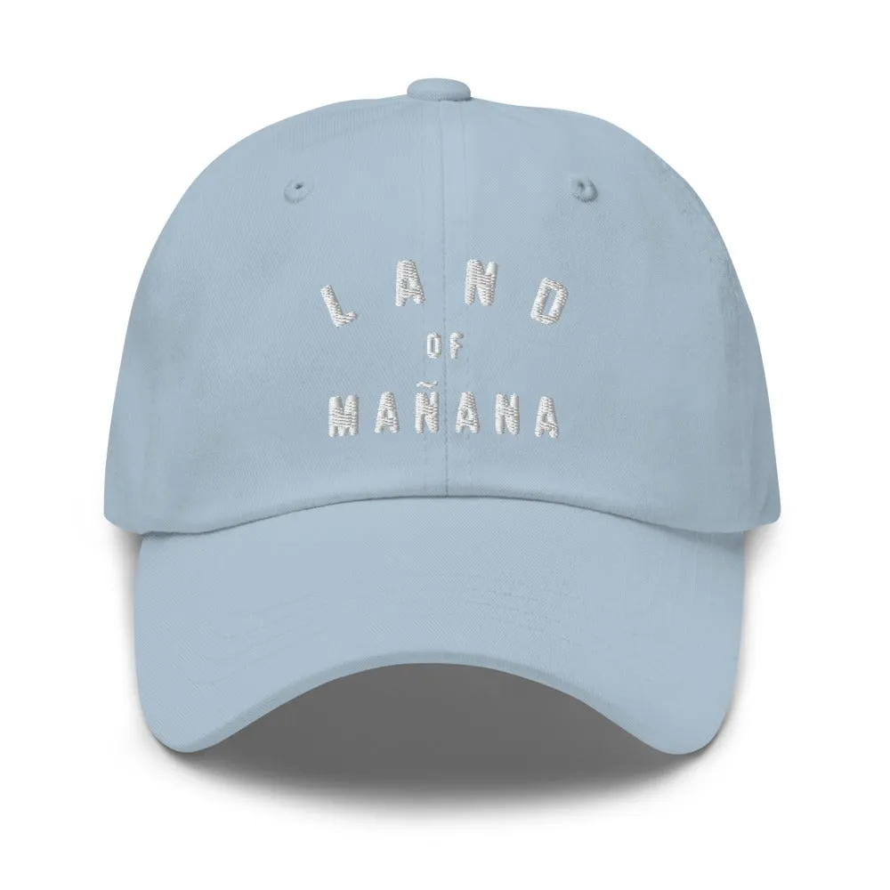 Land of Mañana