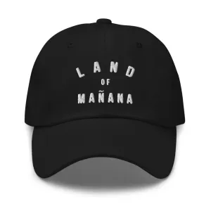 Land of Mañana