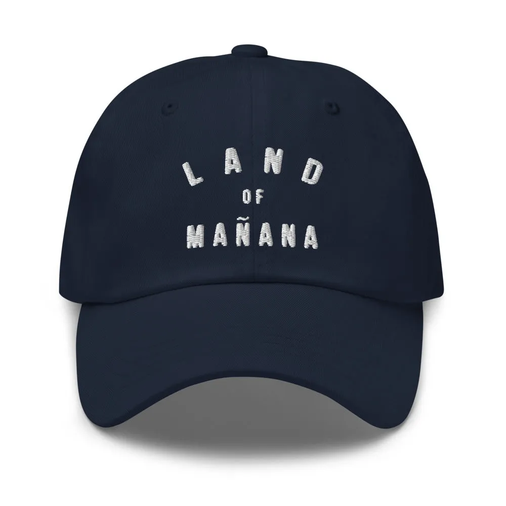 Land of Mañana
